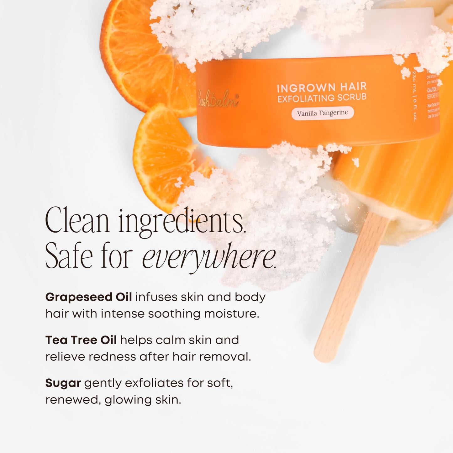 Bushbalm Ingrown Hair Exfoliating Scrub – Pre-Shave Sugar Scrub for Ingrown Hairs, Razor Bumps & Dry Skin – Gently Buffs & Soothes Sensitive Skin - Vanilla Tangerine 236 ml - Formerly Sweet Escape