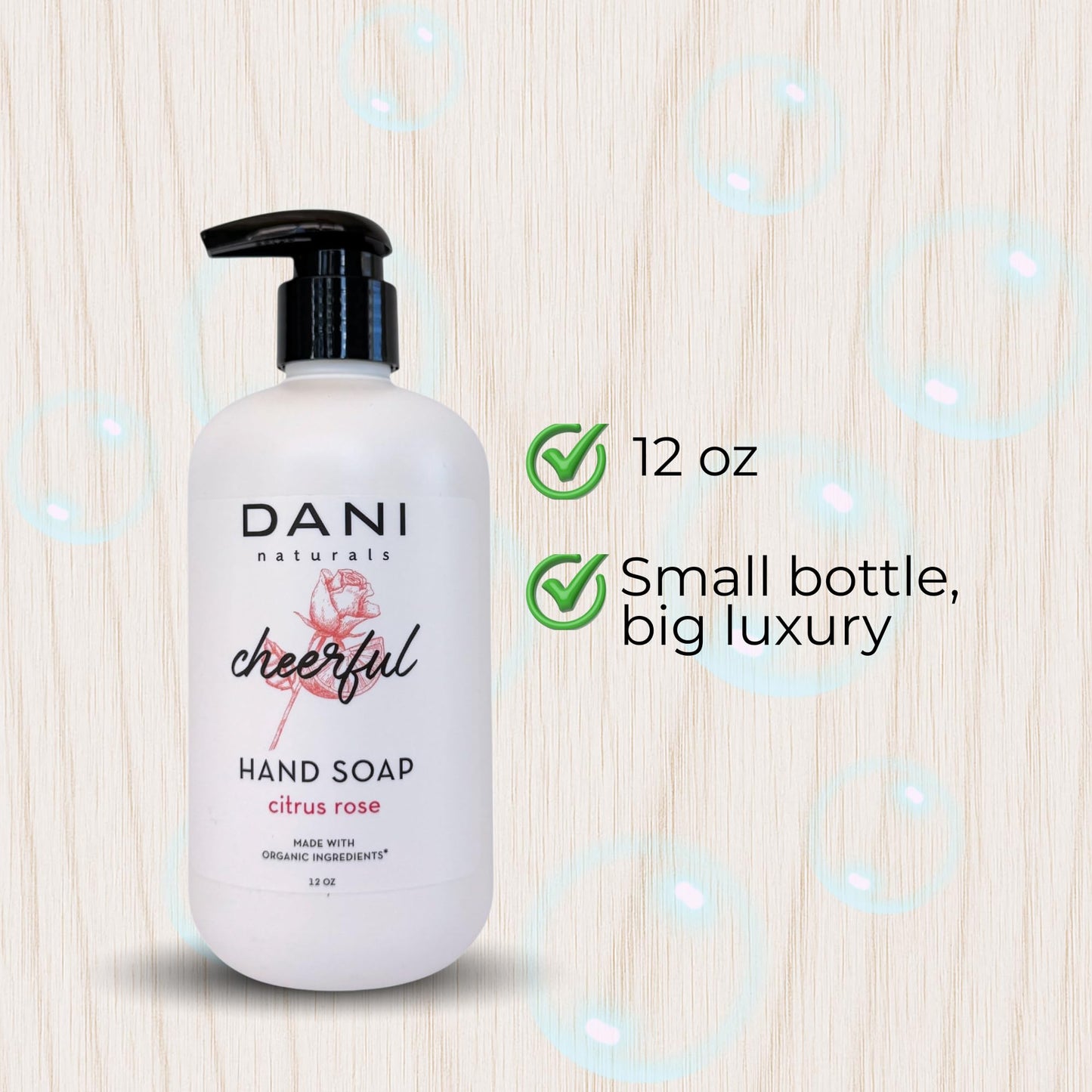 DANI Naturals Citrus Rose Hand Soap, 12 fl oz, Vegan Non Toxic, Made in USA
