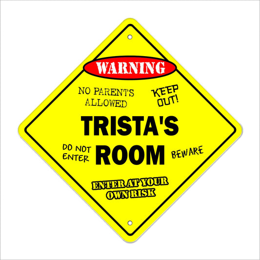 Trista's Room Sign Crossing Zone Xing | Indoor/Outdoor | 12" Tall Kids Bedroom Decor Door Children's Name boy Girl