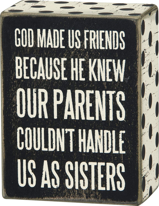 Primitives by Kathy 23560 Polka Dot Trimmed Box Sign, 4 x 3-Inches, God Made Us