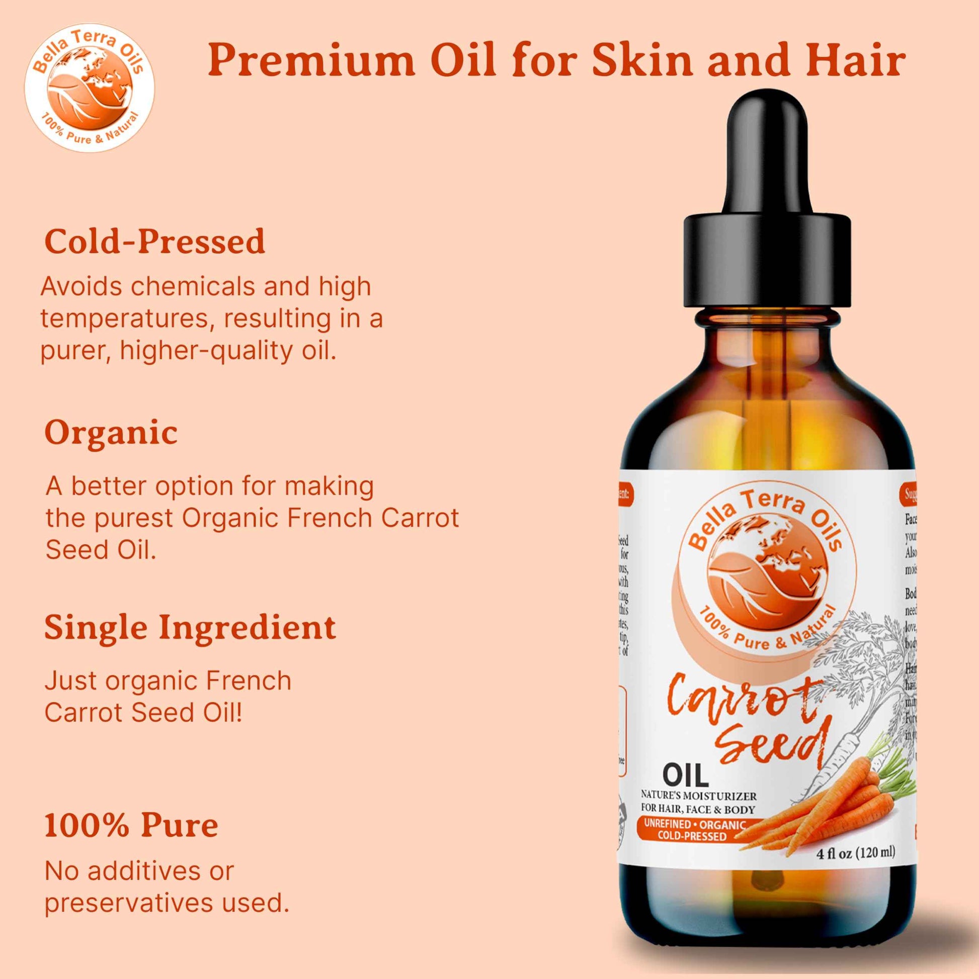 Bella Terra Oils - Organic Carrot Seed Oil 4oz - Celebrate the Nutrient-Rich Legacy of Organic Carrots, High in Vitamin K & Phytosterols, For a Supple & Radiant Appearance